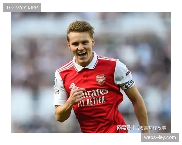 续约进展:阿森纳接近与队长厄德高达成一份新的长期合约 续约进展:阿森纳接近与队长厄德高达成一份新的长期合约